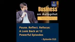 Pause. Reflect. Refocus: A Look Back at 12 Powerful Episodes - BOA EP013