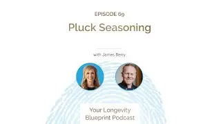 69. Pluck Seasoning with James Barry