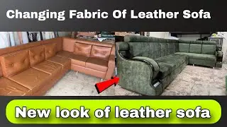 Changing Fabric Of Feather Sofa //New Look Of Leather Sofa 2025 //