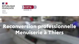 Reconversion professionnelle - GRETA Auvergne - Menuiserie Thiers