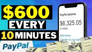 Earn $600 PayPal Money FAST Today (Make Money Online 2021)