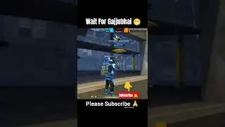 Wait For Gajjubhai #shorts #youtubeshorts #funny #viralvideo #gaming #comedy #music #freefire #song