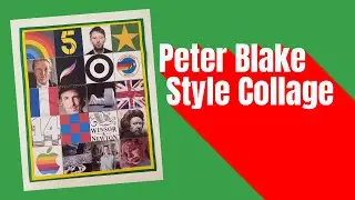 Making a Peter Blake Style Collage 