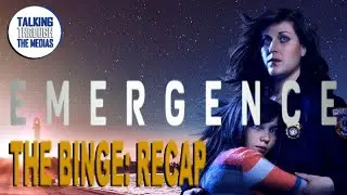 Emergence S1E1 Recap | The Binge