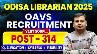 New Librarian vacancy 2025|  Post 314, Syllabus, Qualification | ODISHA Librarian vacancy 2025