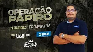Aula de Física - EEAR Escola de Especialistas de Aeronáutica - AlfaCon