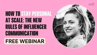 How to Personalize Influencer Marketing at Scale | Free Webinar