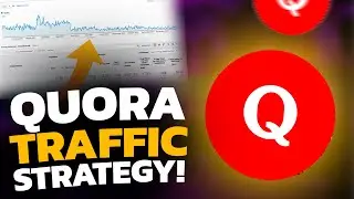 The SECRET Quora Traffic Strategy Explained!