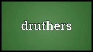 Druthers Meaning