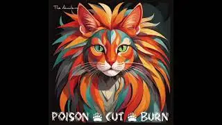 Warrior Cats - POISON CUT BURN [Mix 5] by The Academy - (Created with SUNO)
