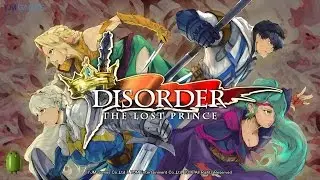 Disorder: The Lost Prince Gameplay Mobile RPG Game