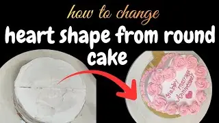How to make heart shape from round cake | Anniversary cake design 