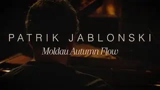 Patrik Jablonski - Moldau Autumn Flow (Official Video)