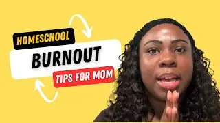 How to Handle Homeschool Burnout:Tips for Moms