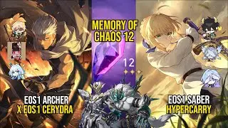 E0S1 Archer X E0S1 Cerydra & E0S1 Saber Hypercarry | Memory Of Chaos 12 | Honkai Star Rail 3.7
