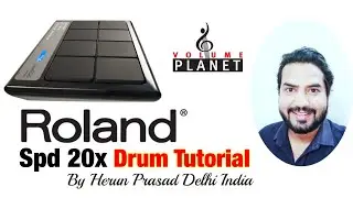 ROLAND SPD-20 X DRUM TUTORIAL BY HERUN PRASAD DELHI INDIA