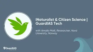 iNaturalist & Citizen Science | GuardIAS Tech