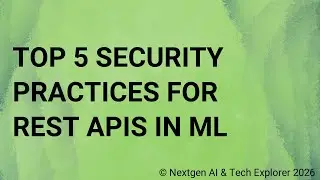 Top 5 Security Practices for REST APIs in ML