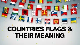 Learn flags of all countries and what they mean