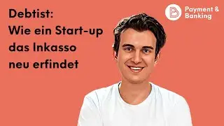 Debtist: Wie ein Start-up das Inkasso neu erfindet
