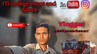 ITI college📖 event and dance vlogger #viralvideo #minivlog #vlog #adityavlogs #adityawarhekar