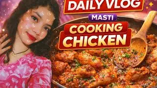 Daily Vlog | Masti ke Saath Chicken Cooking 🍗😋 | Simple Home Vlog|| #vlog #chikenrecipe 