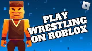 How to Play Wrestling Game on Roblox 2024?
