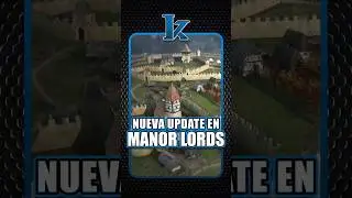 🏰 Ya est&aacute; aqu&iacute; la esperada actualizaci&oacute;n de Manor Lords
