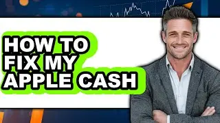 How to Fix My Apple Cash (updated)