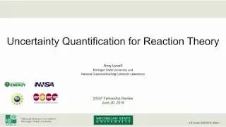 DOE NNSA SSGF 2018: Uncertainty Quantification for Reaction Theory