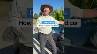 How to sell a used car. Love, Dad