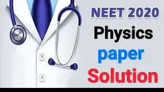 neet 2020 Physics paper analysis || NEET Physics paper solution || neet 2020 physics paper solution