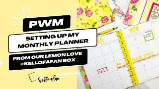 Setting Up My Monthly Planner from our Lemon Love Box