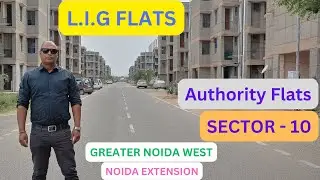 Residential + Commercial  Greater Noida West, AUTHORITY FLATS, LIG FLATS, Sector-10, Noida Extension