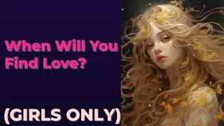 When Will You Find Love? 🔔Your Personality Test Quiz