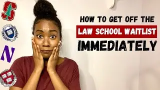 How to Get off a Law School's Waitlist IMMEDIATELY