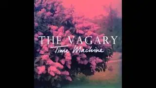 The Vagary - Time Machine (OFFICIAL AUDIO)