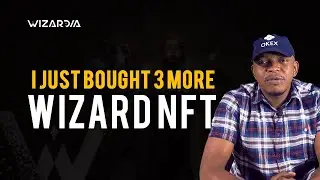 Обновление Wizardia NFT: я только что купил ещё 3 Wizard NFT, и вот как я буду на этом зарабатывать