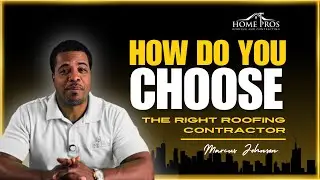 How do you Choose the Right Roofing Contractor
