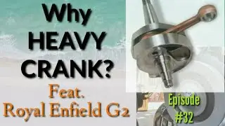 Why Heavy crank; All you need to know about Royal Enfield crank weights I Advantages