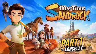 My Time At Sandrock Full Gameplay Walkthrough Longalpy PART 1