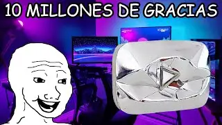 ESPECIAL 10 MILLONES DE SUSCRIPTORES!!!