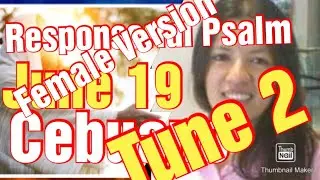 June 22 2025 Tune 2 Responsorial Psalm Cebuano