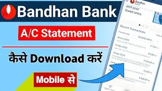 Bandhan Bank ka Statement Kaise Niakle | how to dwonload bandhan bank statement online