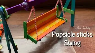 How to make swing by Popsicle sticks