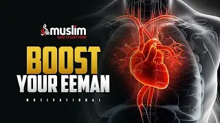 MAKE YOUR EEMAN STRONGER - Best Motivational Video (Ramadan 2021)