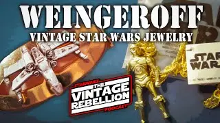 Weingeroff Vintage Star Wars Jewelry - The Vintage Rebellion Podcast