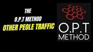 The O.P.T Method - Other People Traffic