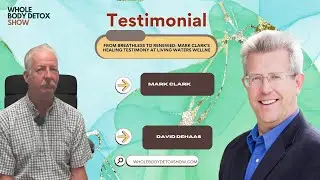 From Breathless to Renewed: Mark Clark&rsquo;s Healing Testimony at Living Waters Wellness Center
