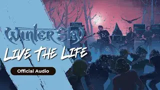 Winter Sky &ndash; Live The Life | Official Audio | Heavy Metal Rock from Winter Sky Band